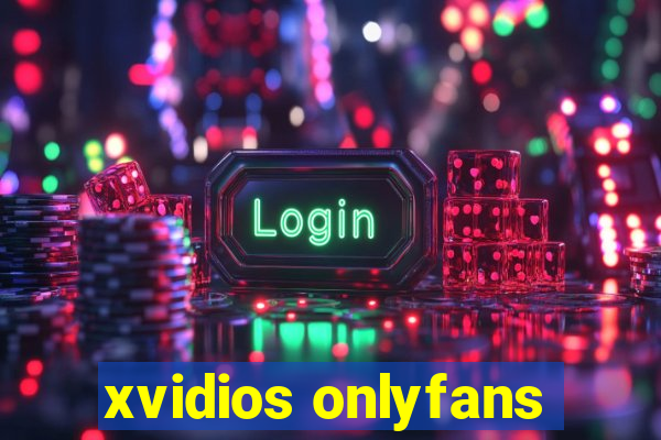 xvidios onlyfans