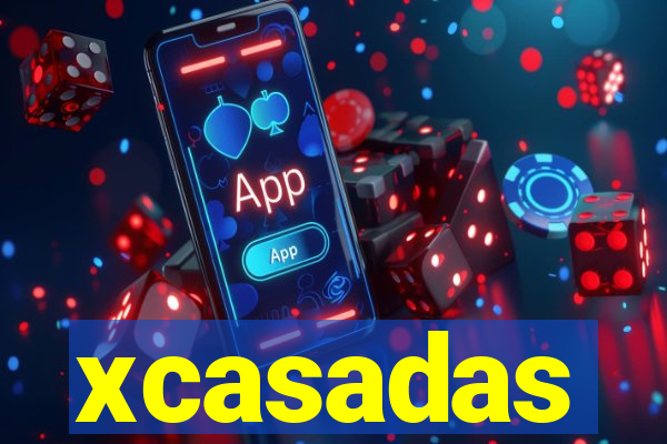 xcasadas