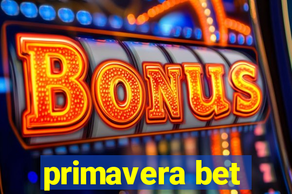 primavera bet