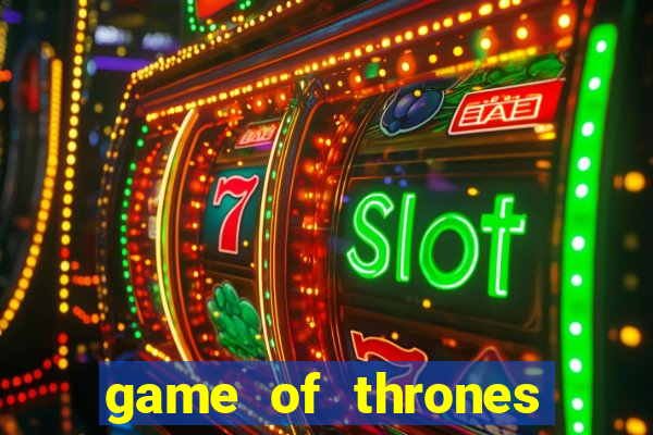 game of thrones google drive