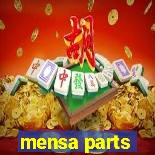 mensa parts