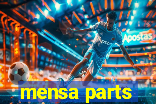 mensa parts