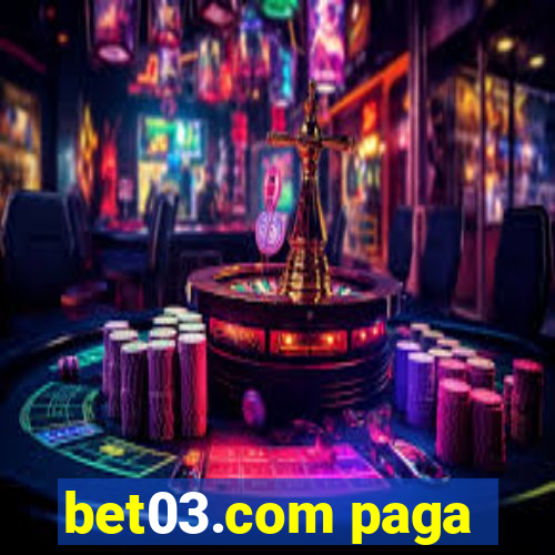 bet03.com paga