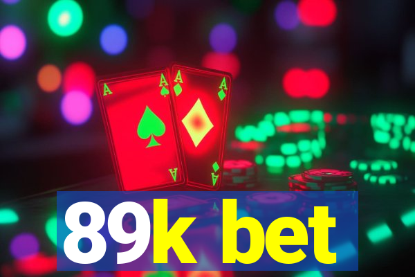 89k bet