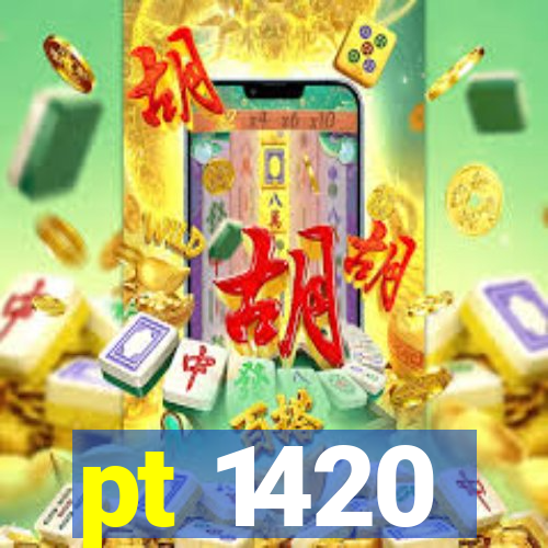 pt 1420
