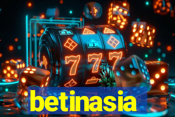 betinasia