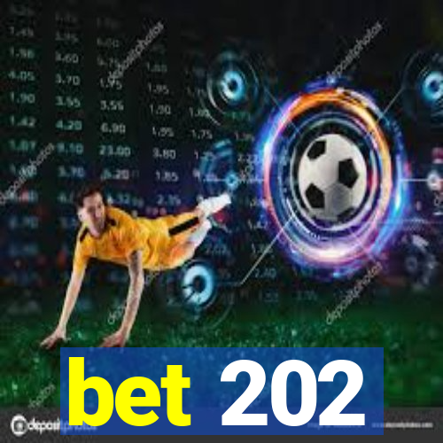 bet 202