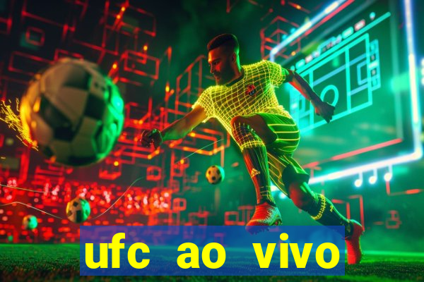 ufc ao vivo assistir online