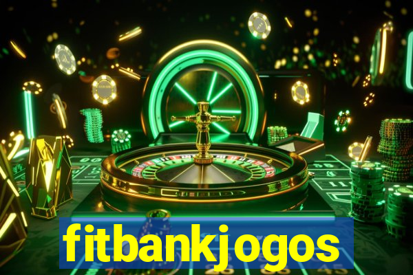 fitbankjogos