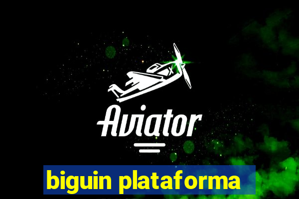 biguin plataforma