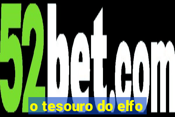 o tesouro do elfo
