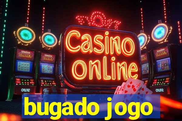 bugado jogo