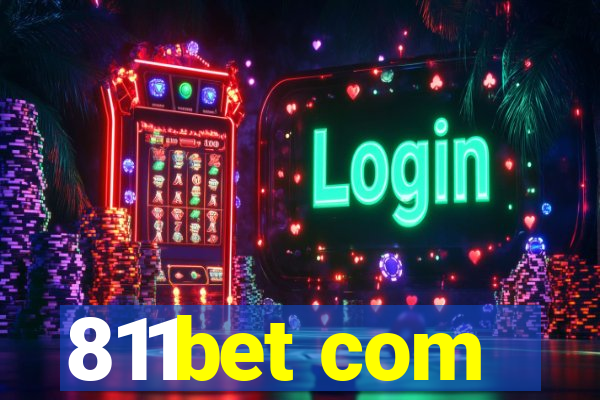 811bet com