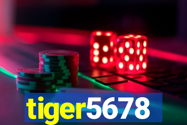 tiger5678