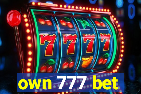 own 777 bet