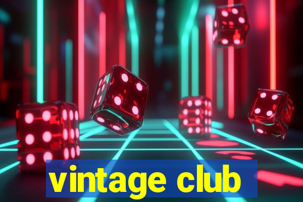 vintage club
