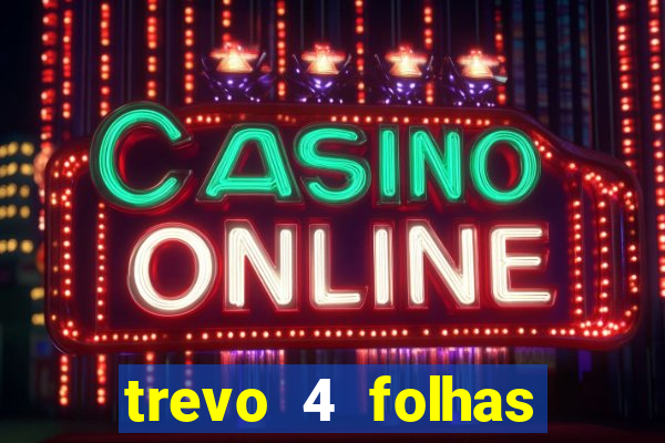 trevo 4 folhas significado espiritual