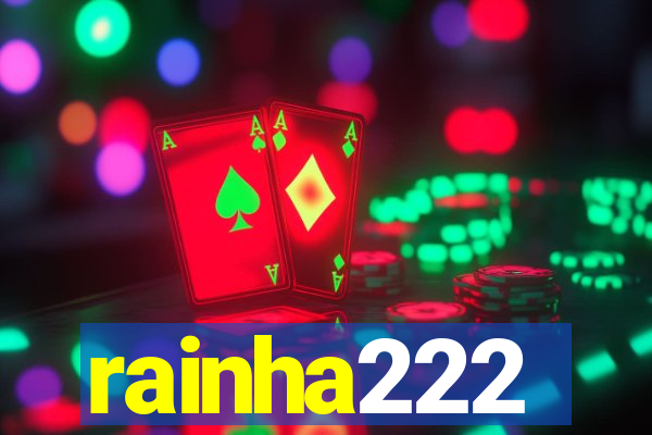 rainha222