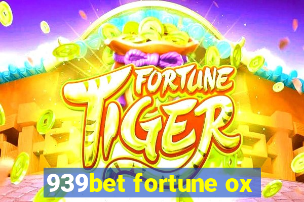 939bet fortune ox