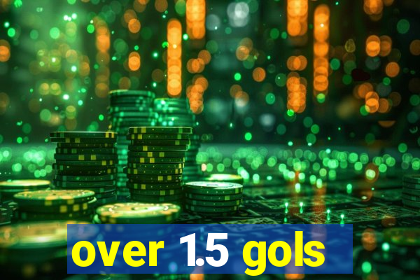 over 1.5 gols