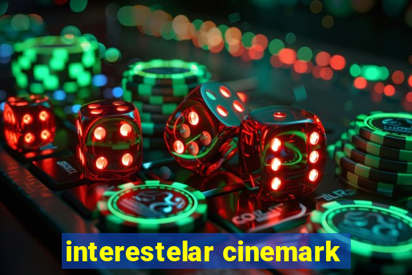 interestelar cinemark