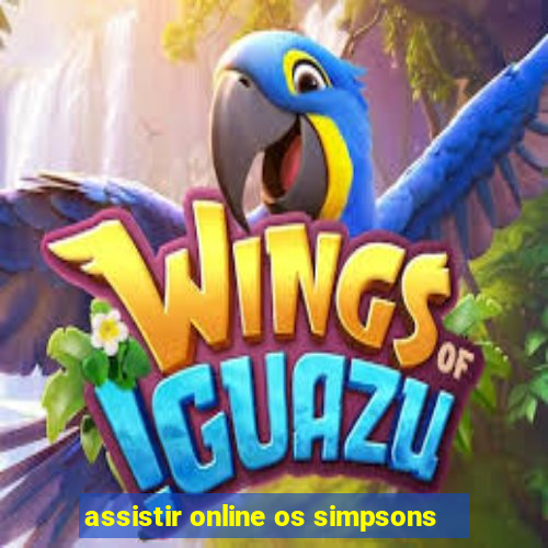 assistir online os simpsons
