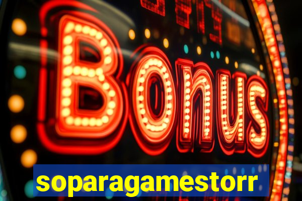 soparagamestorrents