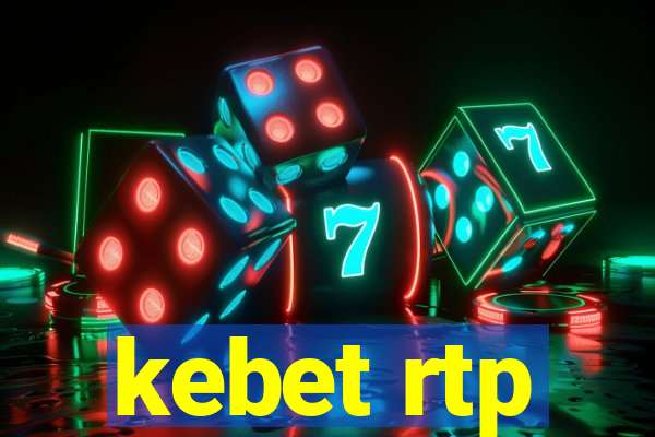 kebet rtp