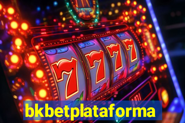 bkbetplataforma