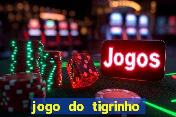 jogo do tigrinho em casa chinesa