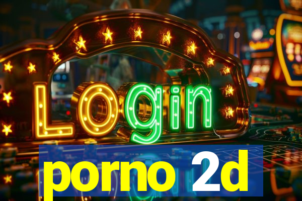 porno 2d
