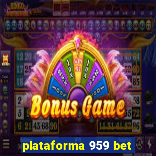 plataforma 959 bet