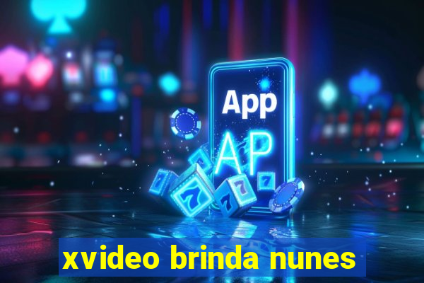 xvideo brinda nunes