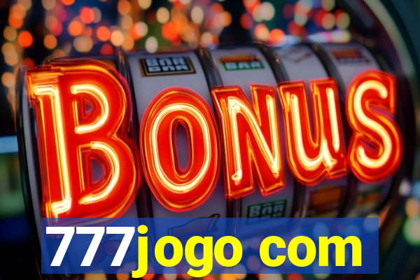 777jogo com