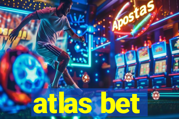 atlas bet