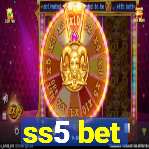 ss5 bet