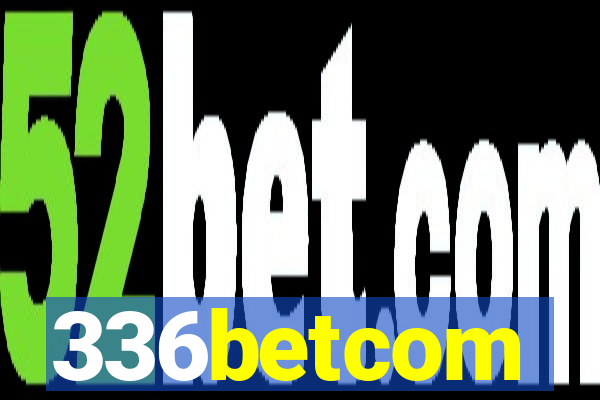 336betcom