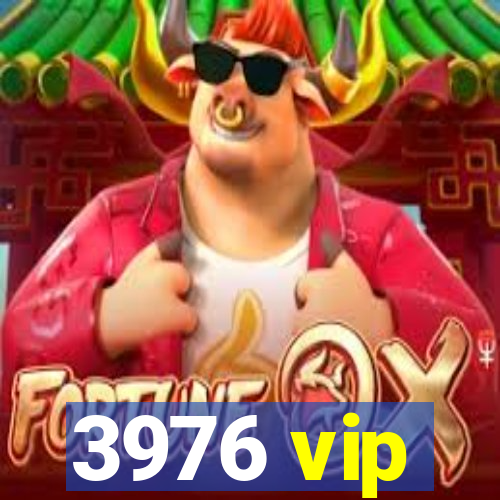 3976 vip