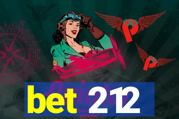 bet 212
