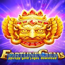 ppsspp gold jogos download