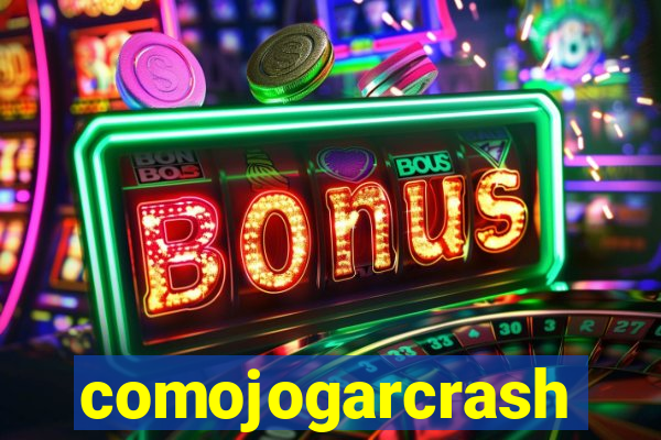 comojogarcrash