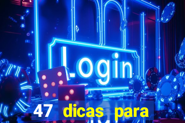 47 dicas para ganhar na mega-sena pdf