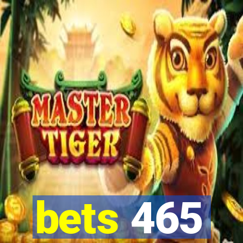 bets 465
