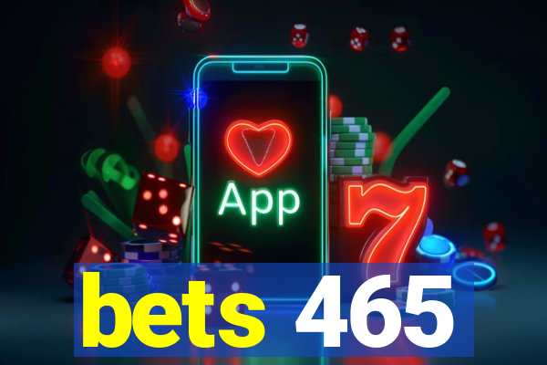 bets 465