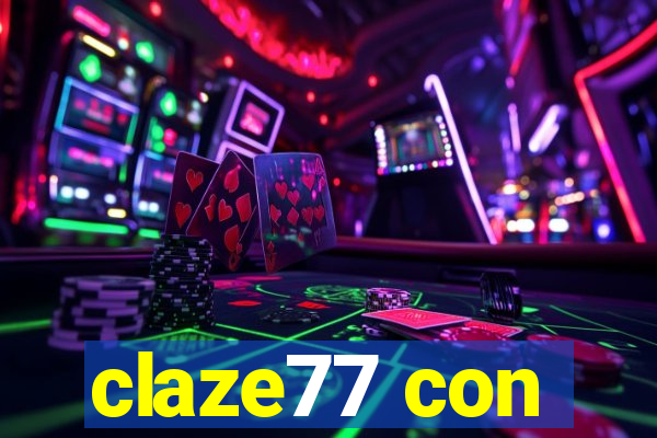 claze77 con