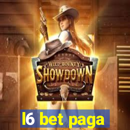 l6 bet paga
