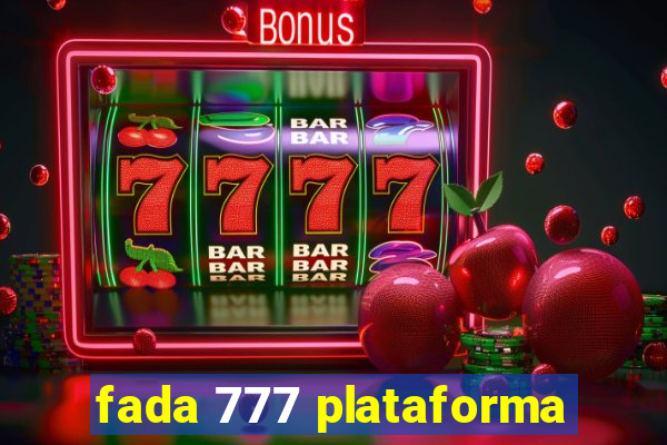 fada 777 plataforma