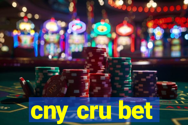 cny cru bet