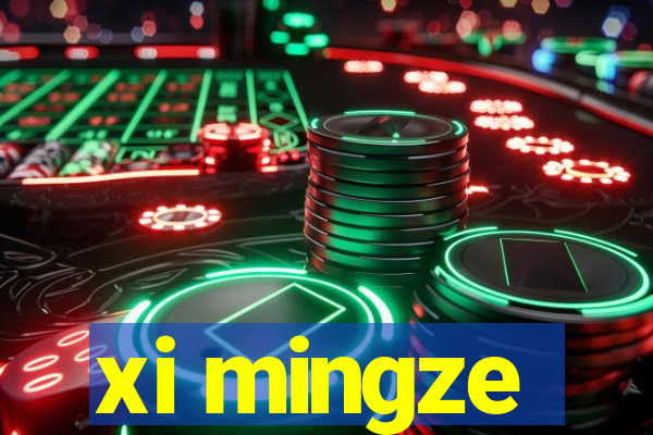 xi mingze