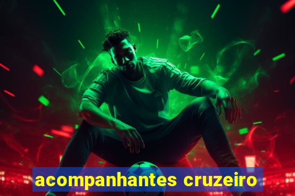 acompanhantes cruzeiro